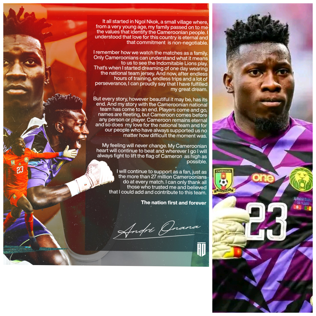 ANDRE ONANA ANNOUNCES RETIREMENT FROM THE CAMEROON NATIONAL TEAM 