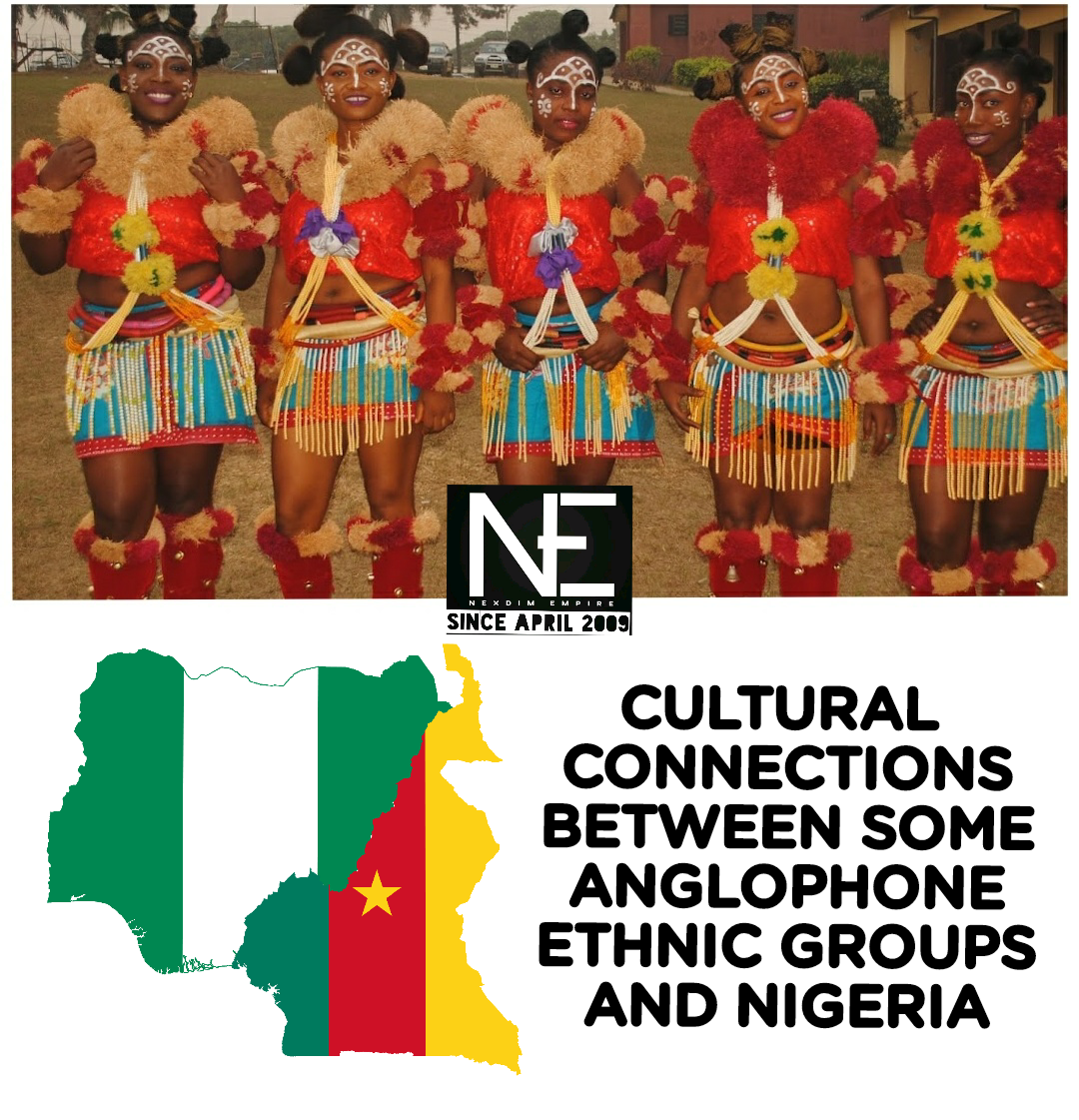 CULTURAL CONNECTIONS BETWEEN SOME ANGLOPHONE CAMEROON ETHNIC GROUPS AND NIGERIA